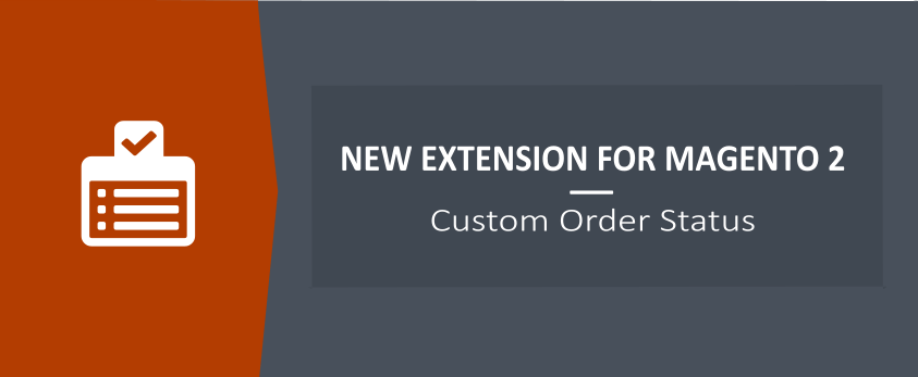 Custom Order Status for Magento 2 - New Ulmod Extension