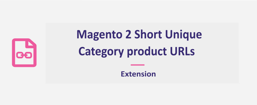  Magento 2 Short Unique Category and Product URLs Extension