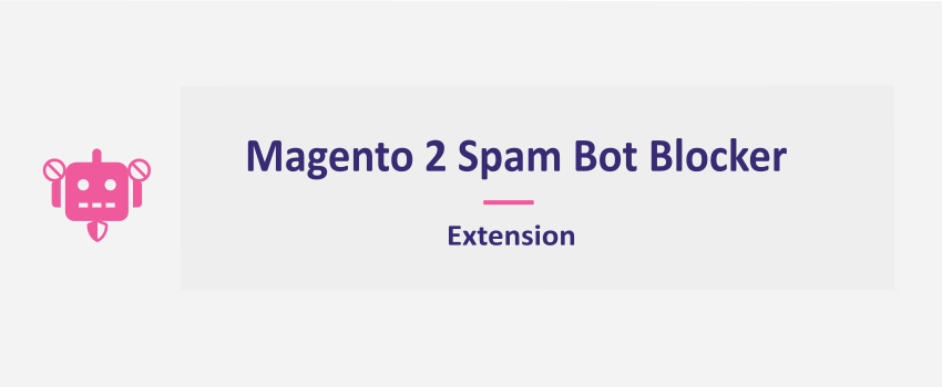 Magento 2 Spam Bot Blocker Extension