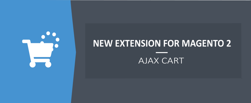 AJAX Shopping Cart for Magento 2 - New Ulmod Extension