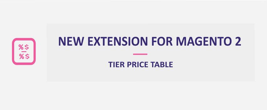 Magento 2 Tier Price Table: New Extension
